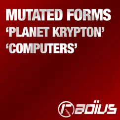 Planet Krypton / Computers - Single by Mutated Forms album reviews, ratings, credits