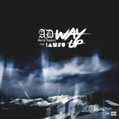 Way Up (feat. Iamsu!) Song Lyrics