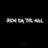 Show Em the Way - Single album lyrics, reviews, download