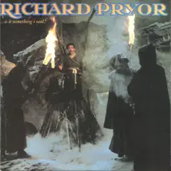 ...Is It Something I Said? by Richard Pryor album reviews, ratings, credits