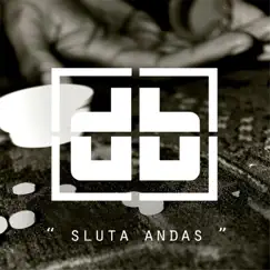 Sluta Andas - Single by DB album reviews, ratings, credits