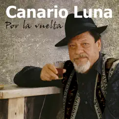 Por la Vuelta by Canario Luna album reviews, ratings, credits