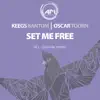 Set Me Free (feat. Oscar Toorn) - Single album lyrics, reviews, download