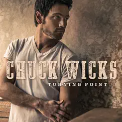 Turning Point by Chuck Wicks album reviews, ratings, credits