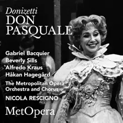 Donizetti: Don Pasquale (Recorded Live at The Met - January 20, 1979) [Live] by The Metropolitan Opera, Beverly Sills, Alfredo Kraus, Håkan Hagegård, Gabriel Bacquier & Nicola Rescigno album reviews, ratings, credits