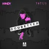 Doubetter - Single album lyrics, reviews, download