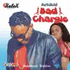 Bad Chargie - Single album lyrics, reviews, download