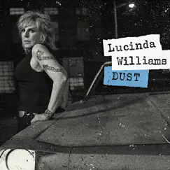 Dust - Single by Lucinda Williams album reviews, ratings, credits