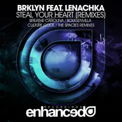 Steal Your Heart (feat. Lenachka) [Remixes] - EP by BRKLYN album reviews, ratings, credits