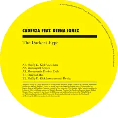 The Darkest Hype (feat. Deena Jonez) [Phillip D. Kick Vocal Mix] Song Lyrics
