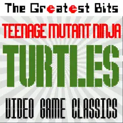 Teenage Mutant Ninja Turtles: Video Game Classics by The Greatest Bits album reviews, ratings, credits