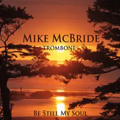 Be Still My Soul by Mike McBride album reviews, ratings, credits