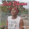 Last Chance - Single album lyrics, reviews, download