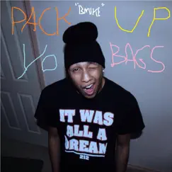 Pack Up Yo Bags - Single by Bmike album reviews, ratings, credits