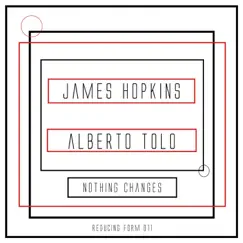 Nothing Changes - Single by James Hopkins album reviews, ratings, credits