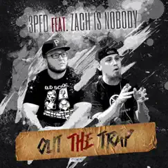 Out the Trap (feat. Zach Is Nobody) - Single by 3PFD album reviews, ratings, credits