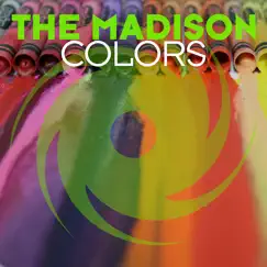 Colors - Single by The Madison album reviews, ratings, credits