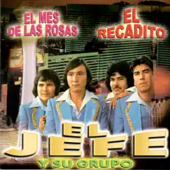 El Mes De Las Rosas by El Jefe Y Su Grupo album reviews, ratings, credits