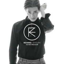 The 1st Mini Album 'Rewind' by ZHOUMI album reviews, ratings, credits