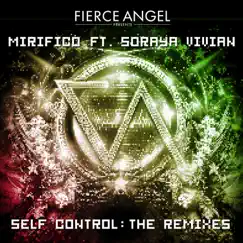 Self Control (feat. Soraya Vivian) [Fierce Collective Extended Mix] Song Lyrics