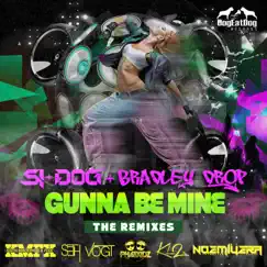 Gunna Be Mine - EP by Si-Dog & Bradley Drop album reviews, ratings, credits