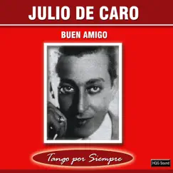 Buen Amigo by Julio De Caro album reviews, ratings, credits