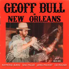 Geoff Bull in New Orleans (feat. Raymond Burke, James Prevost, Josiah 