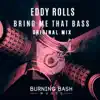 Bring Me That Bass - Single album lyrics, reviews, download