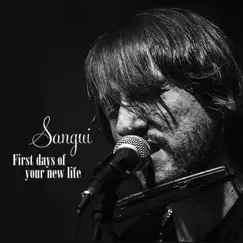 First Days Of Your New Life by Sangui album reviews, ratings, credits