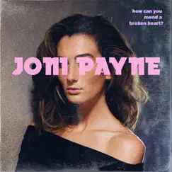 How Can You Mend a Broken Heart? - Single by Joni Payne album reviews, ratings, credits