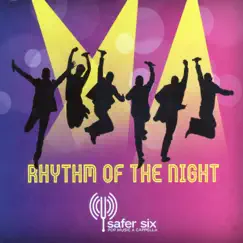 Rhythm of the Night by Safer Six album reviews, ratings, credits