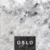 Oslo - Single album lyrics, reviews, download
