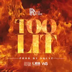 Too Lit - Single by Rico Richie album reviews, ratings, credits
