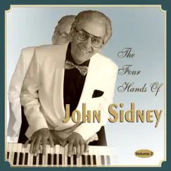 The Four Hands of John Sidney (Volume 2) by John Sidney album reviews, ratings, credits