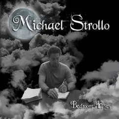 Bedroom Eyes by Michael Strollo album reviews, ratings, credits