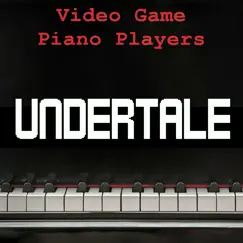 Undertale by Video Game Piano Players album reviews, ratings, credits