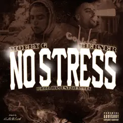 No Stress (feat. Berner) - Single by Molly G album reviews, ratings, credits