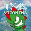 Vitamins - Single album lyrics, reviews, download