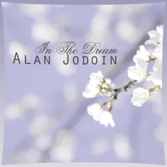 In the Dream by Alan Jodoin album reviews, ratings, credits