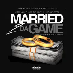 Married 2 da Game (feat. Jeff Da Dean, Tha Gasman) - Single by Baby Gas album reviews, ratings, credits