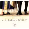 Do Altar de Deus ao Altar dos Pobres album lyrics, reviews, download
