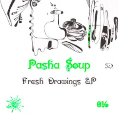 Fresh Drawings EP by Pasha Soup album reviews, ratings, credits