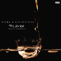 For Da Nite (feat. Kid Official) - Single by Styme album reviews, ratings, credits