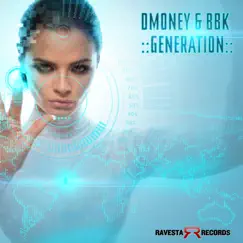 Generation - Single by Dmoney & BBK album reviews, ratings, credits