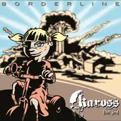 Borderline - Single by Kaross album reviews, ratings, credits