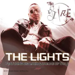 The Lights (feat. Jae Jae & Big Lyrik) [Radio] - Single by Tha Sire album reviews, ratings, credits
