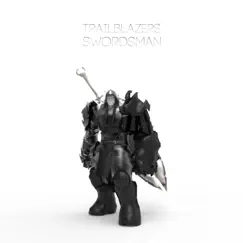 Swordsman - Single by Trailblazers album reviews, ratings, credits
