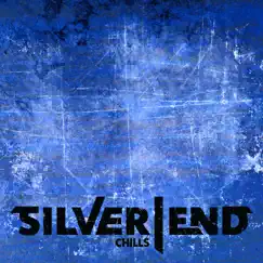 Chills - Single by Silver End album reviews, ratings, credits