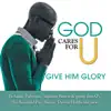 Give Him Glory song lyrics