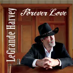 Forever Love by LeGrande Harvey album reviews, ratings, credits